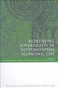 Redefining Sovereignty in International Economic Law (Hardcover)