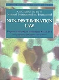 Cases, Materials and Text on National, Supranational and International Non-Discrimination Law (Paperback)