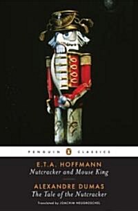 Nutcracker and Mouse King and the Tale of the Nutcracker (Paperback)