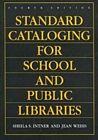[중고] Standard Cataloging for School and Public Libraries, 4th Edition (Paperback, 4)