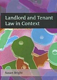Landlord and Tenant Law in Context (Paperback)