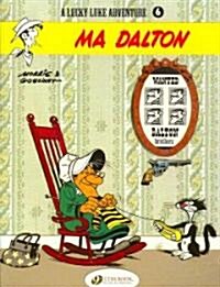 Lucky Luke 6 - Ma Dalton (Paperback, New ed)