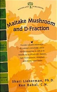 Maitake Mushroom and D-Fraction (Paperback)