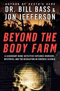 Beyond the Body Farm (Hardcover)