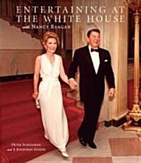 Entertaining at the White House With Nancy Reagan (Hardcover)