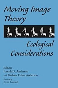Moving Image Theory: Ecological Considerations (Paperback)