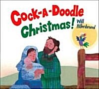 Cock-A-Doodle Christmas (School & Library)