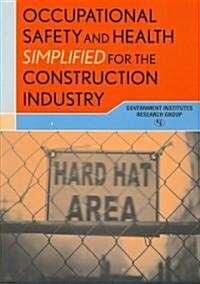 Occupational Safety and Health Simplified for the Construction Industry (Paperback)