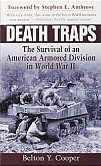 Death Traps: The Survival of an American Armored Division in World War II (Mass Market Paperback)