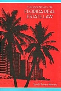 Essentials of Florida Real Estate Law (Paperback)