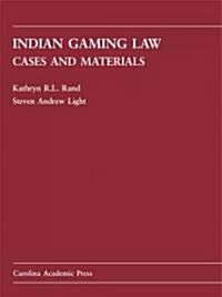 Indian Gaming Law (Hardcover)