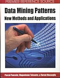 Data Mining Patterns: New Methods and Applications (Hardcover)