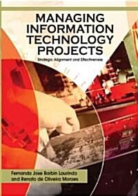 Managing Information Technology Projects (Hardcover)