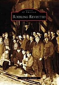 Roebling Revisited (Paperback)