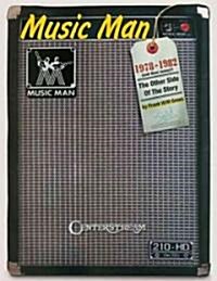 Music Man: 1978 to 1982 (and Then Some!): The Other Side of the Story (Paperback)