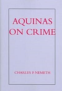 Aquinas on Crime (Paperback)