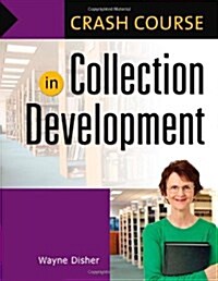 Crash Course in Collection Development (Paperback)