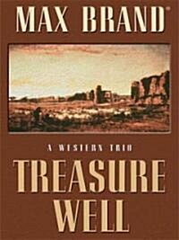 Treasure Well (Hardcover, Large Print)