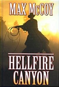 Hellfire Canyon (Hardcover, Large Print)