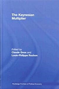 The Keynesian Multiplier (Hardcover)