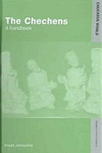 The Chechens : A Handbook (Hardcover)