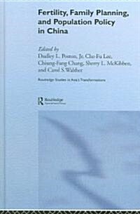 Fertility, Family Planning and Population Policy in China (Hardcover)