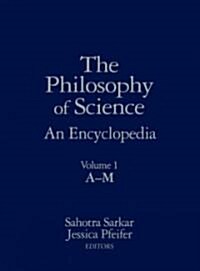 The Philosophy of Science 2-Volume Set : An Encyclopedia (Multiple-component retail product)