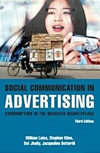 Social Communication in Advertising : Consumption in the Mediated Marketplace (Paperback, 3 New edition)