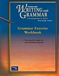 Prentice Hall Writing & Grammar Grammar Exercise Workbook Grade 10 2001c First Edition (Paperback)