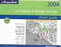 Thomas Guide 2004 Los Angeles and Orange Counties Street Guide (Map)