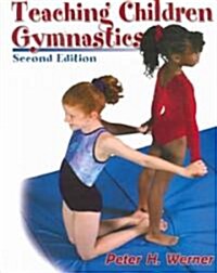 Teaching Children Gymnastics (Paperback, 2nd)