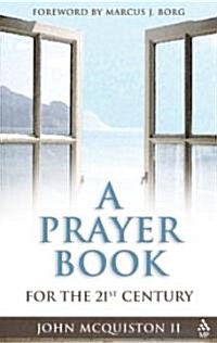 A Prayer Book for the Twenty-First Century (Paperback)