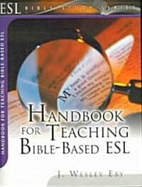 Handbook for Teaching Bible-Based ESL (Paperback, 2)