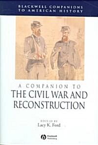 A Companion to the Civil War and Reconstruction (Hardcover)