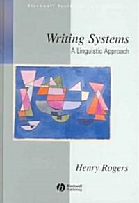 Writing Systems: A Linguistic Approach (Hardcover)