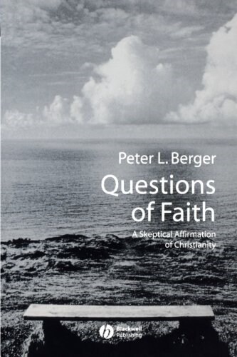 Questions of Faith: A Skeptical Affirmation of Christianity (Paperback)