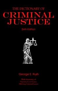 The Dictionary of Criminal Justice (Paperback, 6th)