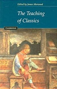 The Teaching of Classics (Paperback)