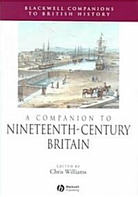 A Companion to Nineteenth-Century Britain (Hardcover)