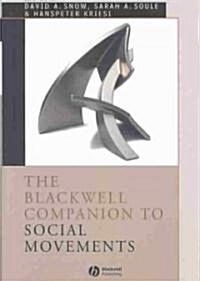 The Blackwell Companion to Social Movements (Hardcover)