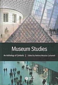 Museum Studies: An Anthology of Contexts (Hardcover)