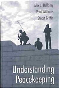 Understanding Peacekeeping (Hardcover)