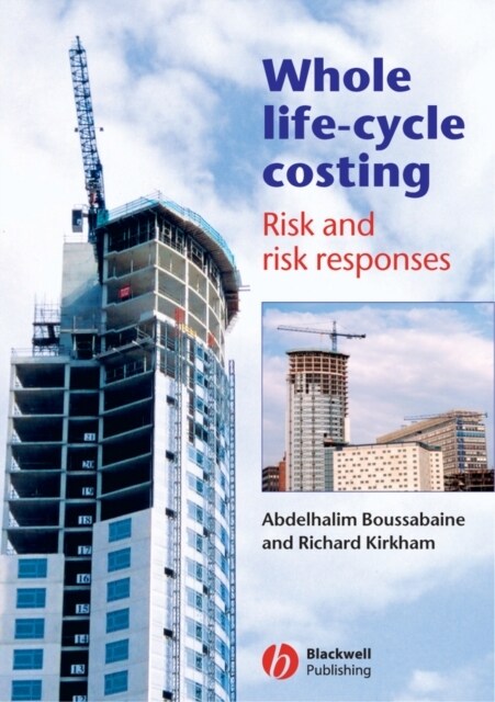 Whole Life-Cycle Costing : Risk and Risk Responses (Hardcover)