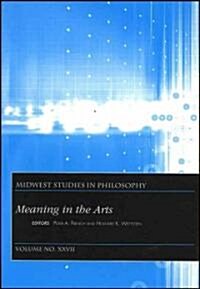 Meaning in the Arts, Volume XXVII (Paperback, Volume XXVII)