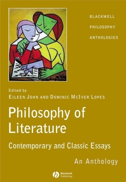 The Philosophy of Literature : Contemporary and Classic Readings - An Anthology (Paperback)