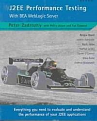 J2ee Performance Testing with Bea Weblogic Server (Paperback)