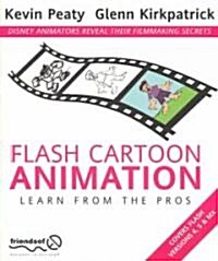 Flash Cartoon Animation: Learn from the Pros (Paperback, Softcover Repri)