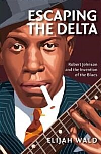 Escaping the Delta (Hardcover, Compact Disc)