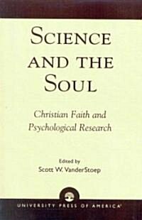 Science and the Soul: Christian Faith and Psychological Research (Paperback)