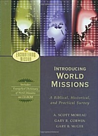 [중고] Introducing World Missions: A Biblical, Historical, and Practical Survey [With CDROM] (Hardcover)